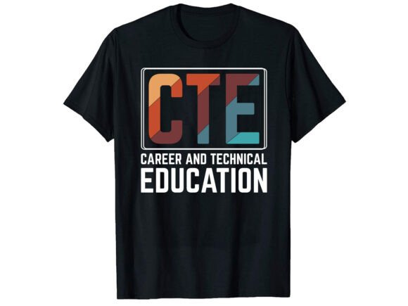 CTE Career and Technical T-shirt Design Guide