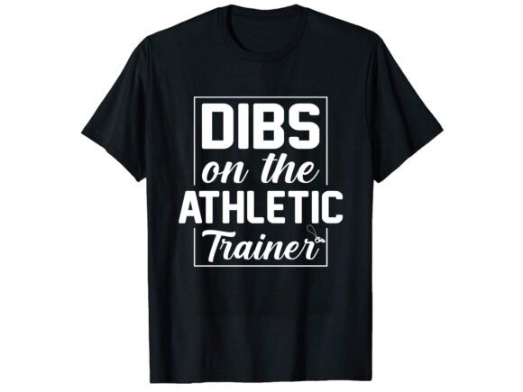 Dibs on the Athletic Career T-shirt Design
