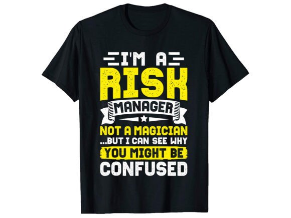 Funny Risk Manager Career T-Shirt: A Practical Evaluation