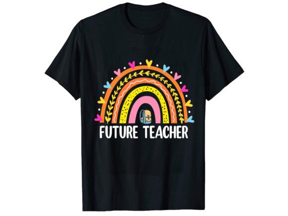 Future Teacher Career T-shirt: A Versatile Design for Educators and Entrepreneurs