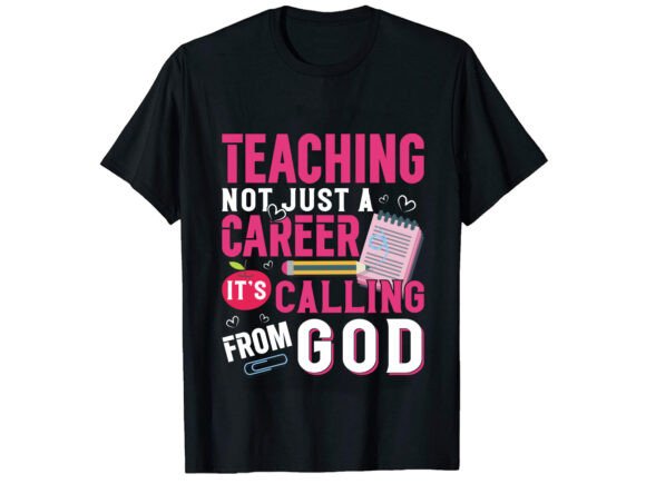 Teaching Not Just a Career T-shirt: A Strategic Asset for Educators and Creators